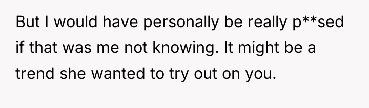 But I would have personally be really p**sed if that...