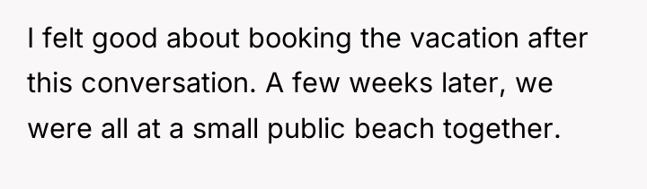 I felt good about booking the vacation after this conversation....