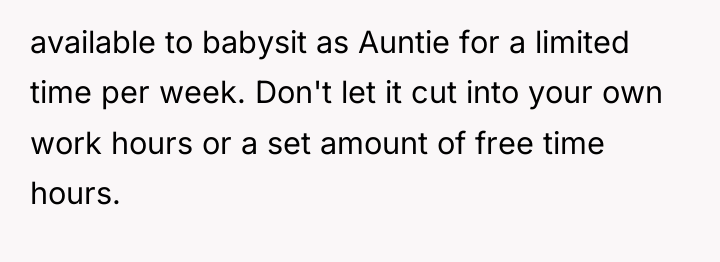 available to babysit as Auntie for a limited time per...