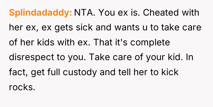 Splindadaddy NTA. You ex is. Cheated with her ex, ex...