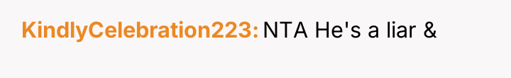 KindlyCelebration223 NTA He's a liar &