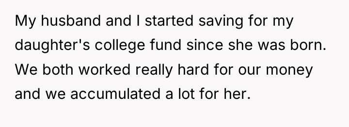 My husband and I started saving for my daughter's college...