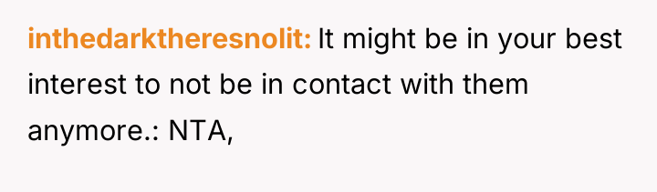 inthedarktheresnolit It might be in your best interest to not...