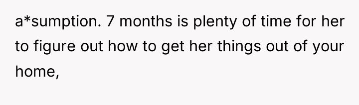 a*sumption. 7 months is plenty of time for her to...
