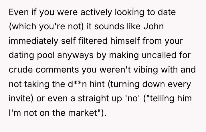 Even if you were actively looking to date (which you're...