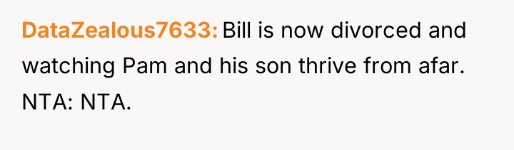 DataZealous7633 Bill is now divorced and watching Pam and his...
