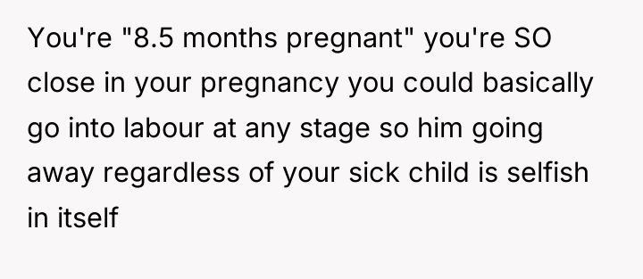 You're "8.5 months pregnant" you're SO close in your pregnancy...