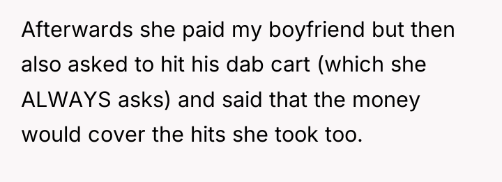 Afterwards she paid my boyfriend but then also asked to...