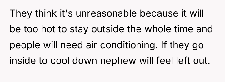They think it's unreasonable because it will be too hot...