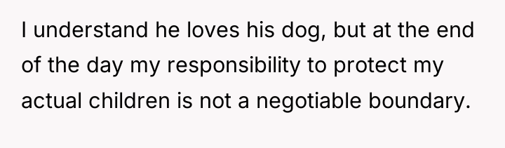 I understand he loves his dog, but at the end...