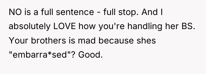 NO is a full sentence - full stop. And I...