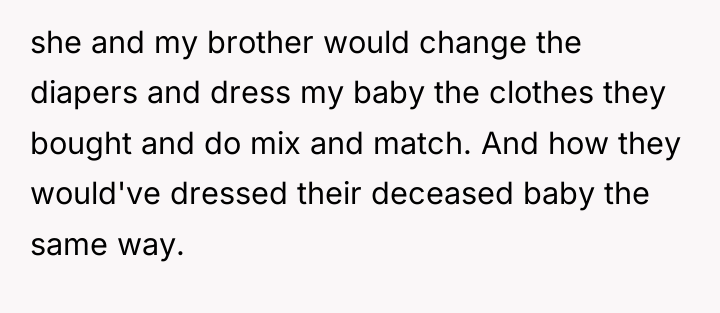 she and my brother would change the diapers and dress...