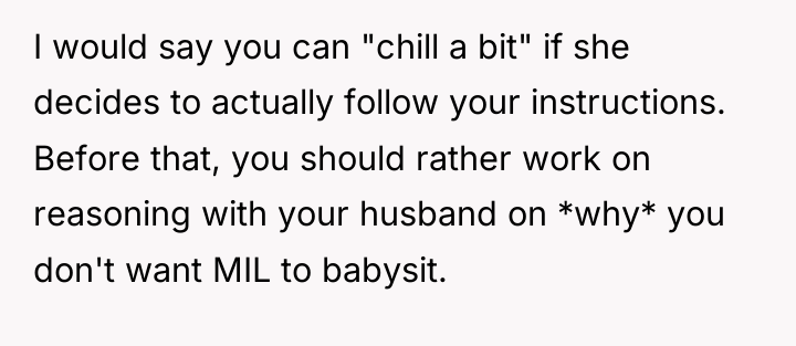 I would say you can "chill a bit" if she...