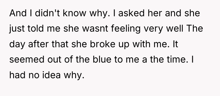 And I didn't know why. I asked her and she...