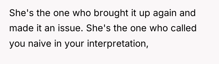 She's the one who brought it up again and made...
