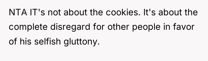 NTA IT's not about the cookies. It's about the complete...