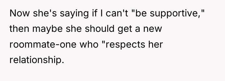 Now she's saying if I can't "be supportive," then maybe...