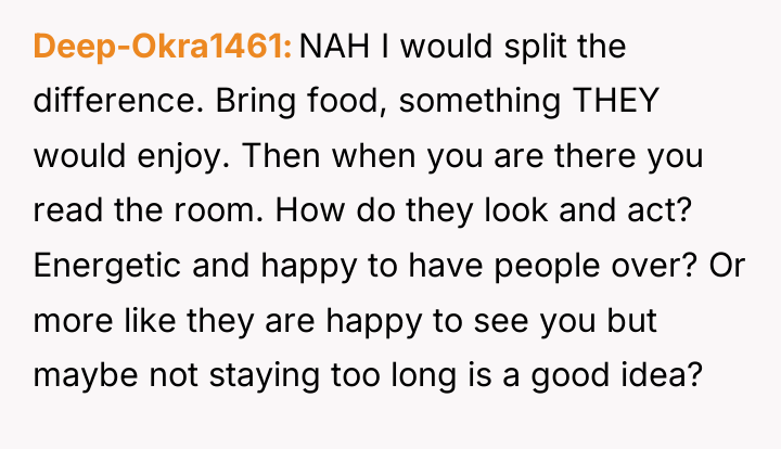 Deep-Okra1461 NAH I would split the difference. Bring food, something...