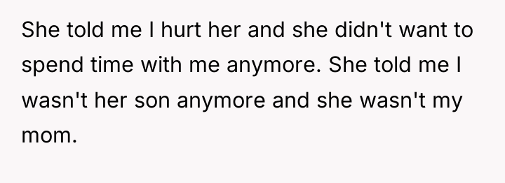 She told me I hurt her and she didn't want...