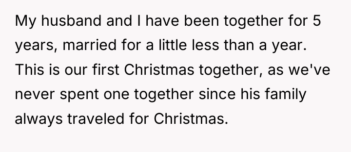 My husband and I have been together for 5 years,...