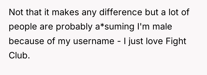 Not that it makes any difference but a lot of...