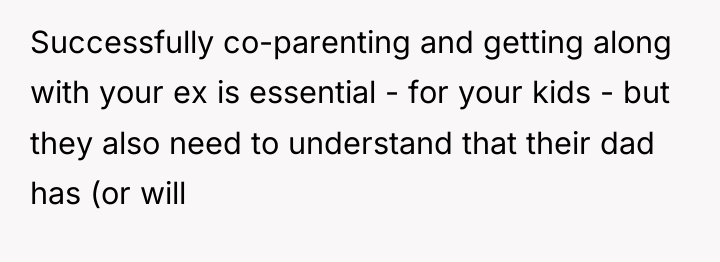Successfully co-parenting and getting along with your ex is essential...