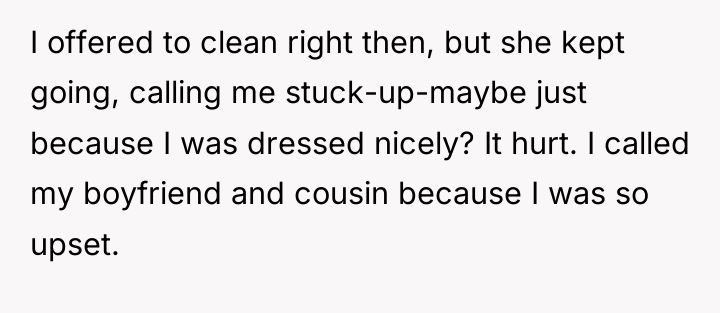 I offered to clean right then, but she kept going,...