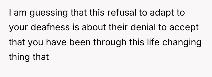 I am guessing that this refusal to adapt to your...