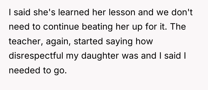 I said she's learned her lesson and we don't need...