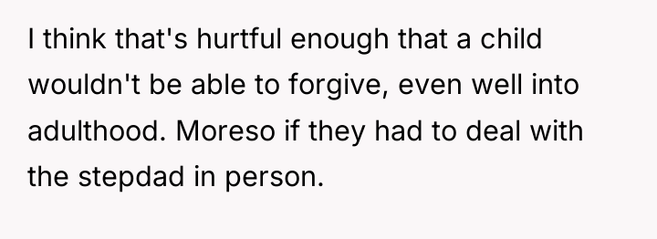 I think that's hurtful enough that a child wouldn't be...