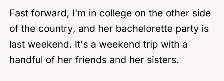 Fast forward, I'm in college on the other side of...