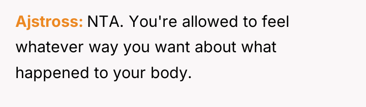 Ajstross NTA. You're allowed to feel whatever way you want...