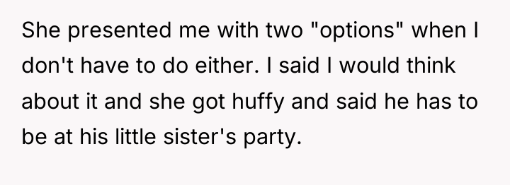 She presented me with two "options" when I don't have...