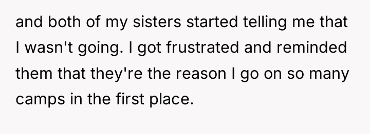 and both of my sisters started telling me that I...