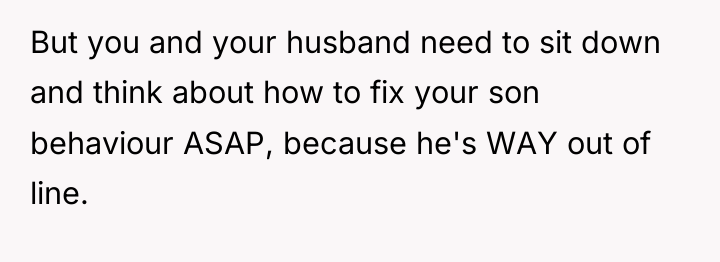 But you and your husband need to sit down and...