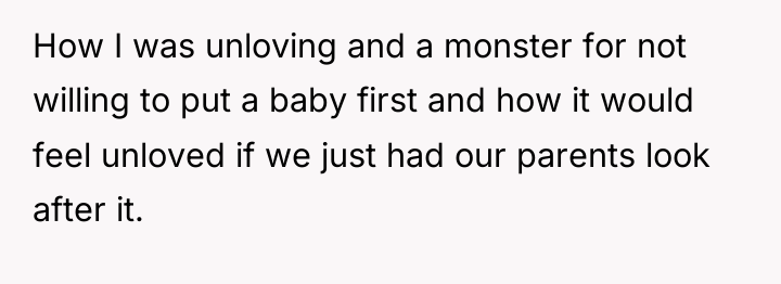 How I was unloving and a monster for not willing...