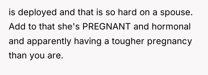 is deployed and that is so hard on a spouse....