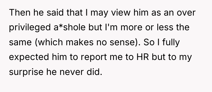 Then he said that I may view him as an...