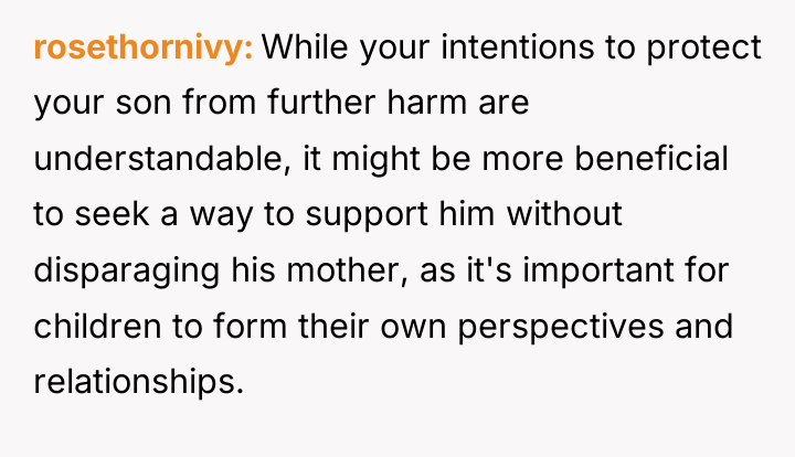 rosethornivy While your intentions to protect your son from further...