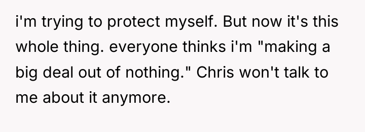 i'm trying to protect myself. But now it's this whole...