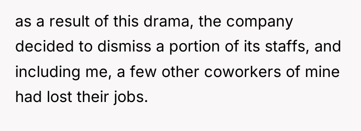 as a result of this drama, the company decided to...