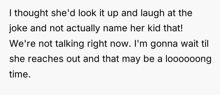 I thought she'd look it up and laugh at the...