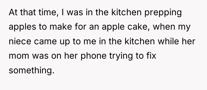 At that time, I was in the kitchen prepping apples...