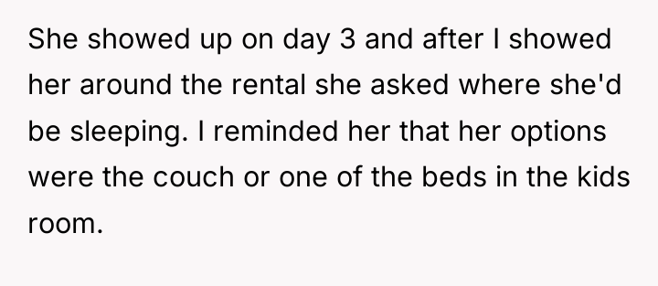 She showed up on day 3 and after I showed...