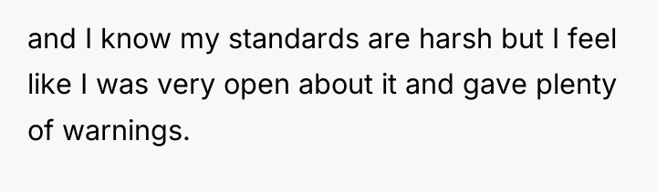 and I know my standards are harsh but I feel...