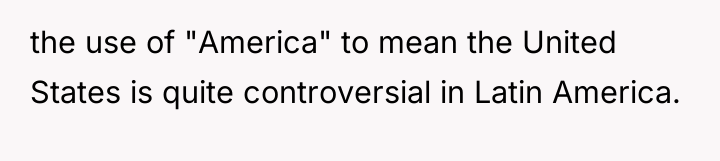 the use of "America" to mean the United States is...
