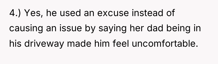 4.) Yes, he used an excuse instead of causing an...