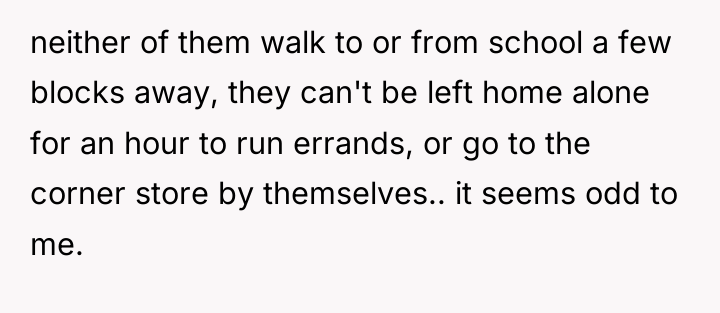 neither of them walk to or from school a few...