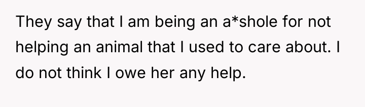 They say that I am being an a*shole for not...