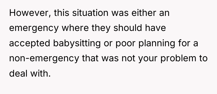 However, this situation was either an emergency where they should...
